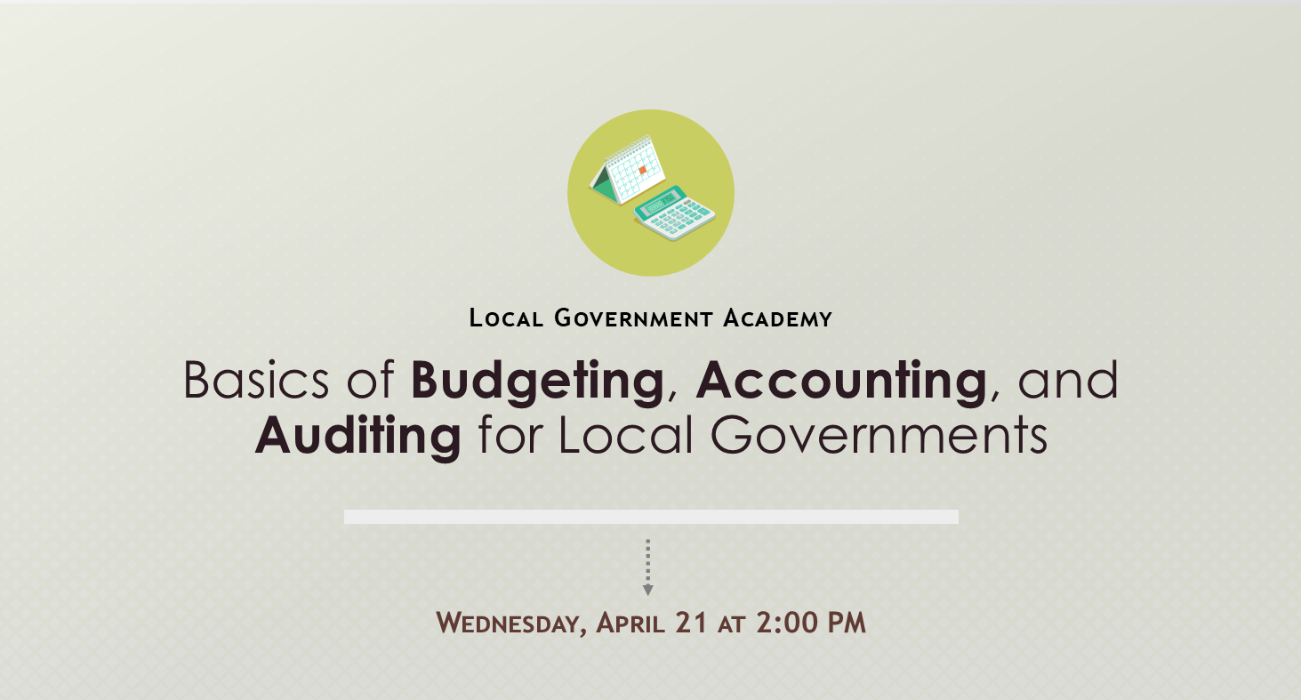 Basics of Budgeting, Accounting, and Auditing for Local Governments