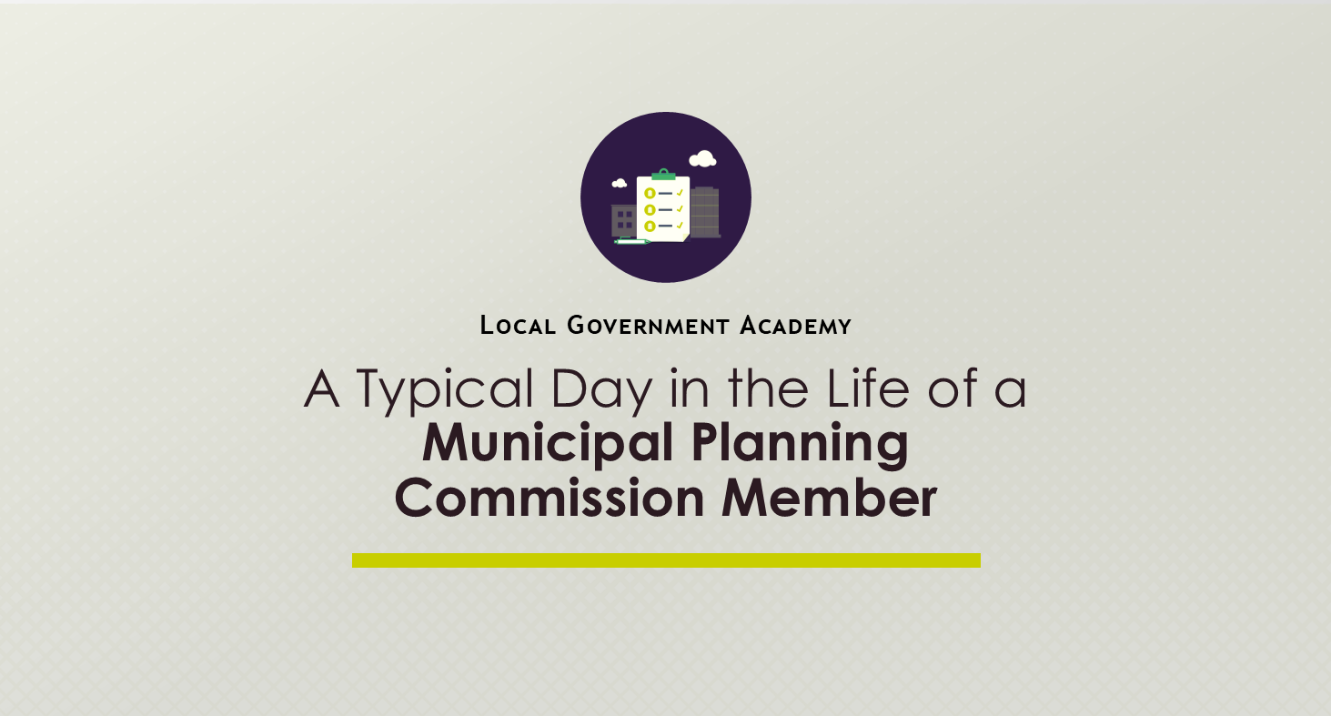 A Typical Day in the Life of a Municipal Planning Commission Member