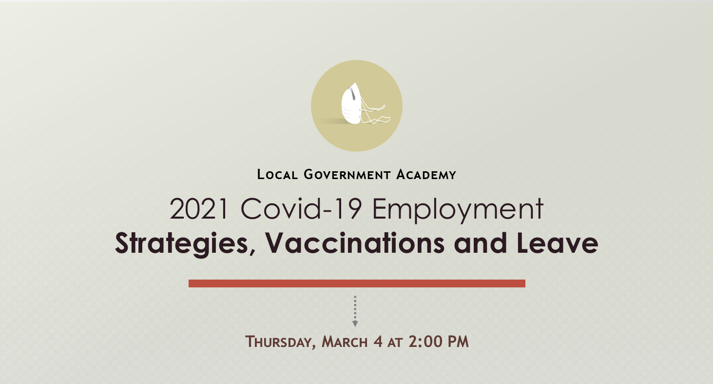 2021 Covid-19 Employment Strategies, Vaccinations, and Leave