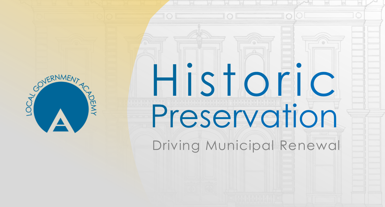 Historic Preservation: Driving Municipal Renewal